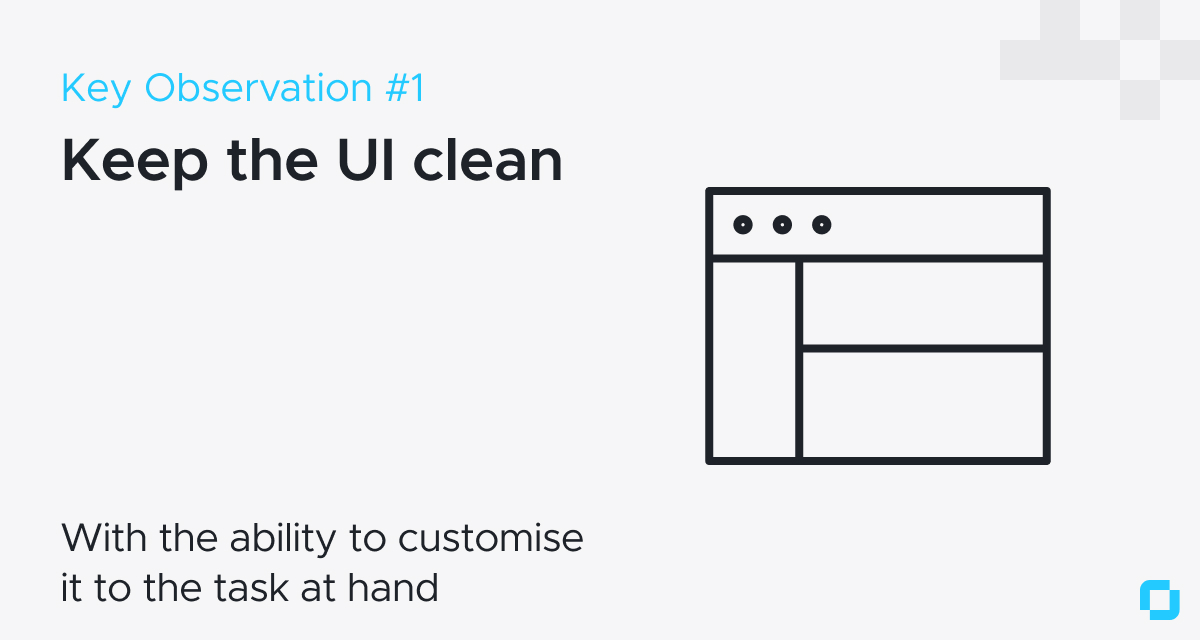 Keep the UI clean